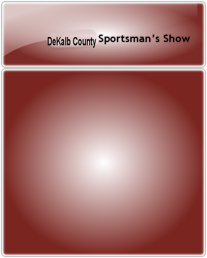 DeKalb County Sportsman’s Show